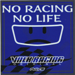 Volk Racing - No Racing No Life Sticker - On Sale at UpgradeMotoring.com ! 